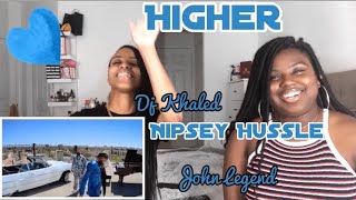 DJ Khaled - Higher ft. Nipsey Hussle, John Legend | REACTION