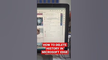 HOW TO DELETE HISTORY IN MICROSOFT EDGE