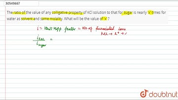 The ratio of the value of any colligative property of KCl solution to that for