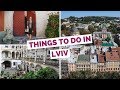 20 Things to do in Lviv, Ukraine Travel Guide