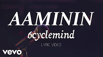 6cyclemind - Aaminin [Lyric Video]