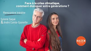 Crise climatique : Comment dialoguer entre générations ? Echange Salomé Saqué, André Comte Sponvile