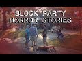 3 Disturbing True Block Party Stories
