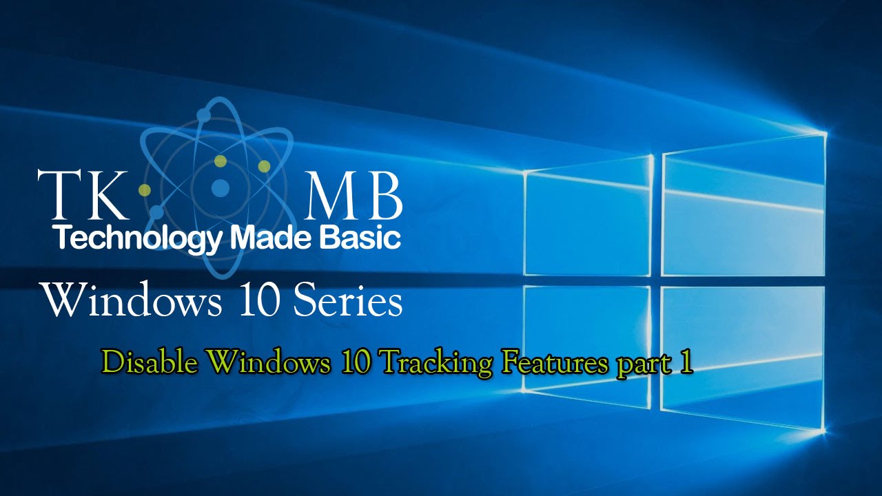 Disable Windows 10 Tracking Features part 1 YouTube
