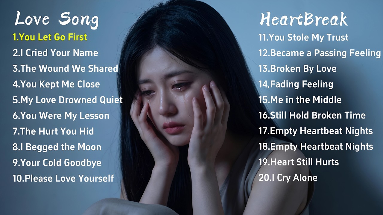Broken Heart Love Songs 💔 Beautiful Relaxing Music | 1 Hour English Sad ...