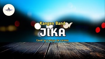 Jika - Kangen Band ( Lirik/Lyric ) Cover by Latoya De Larasa