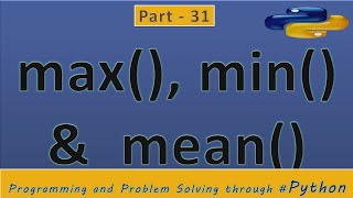 #31 #olevel #ALevel #python max, min, mean function in #python with #example in #hindi #2021