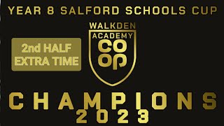 Year 8 Salford Schools Cup Final 04/05/2023. FULL EXTRA TIME SECOND HALF