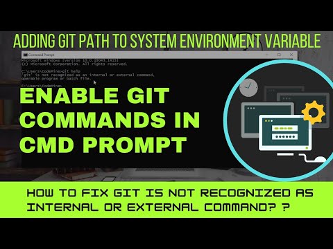How to fix Git is not recognized as internal or external command | Enable git commands in cmd prompt