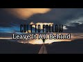 Cult To Follow - Leave It All Behind (Sub. Español)