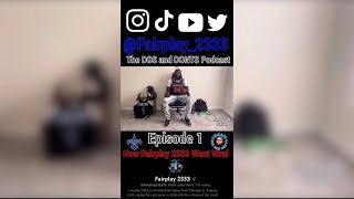 The Dos and Donts Podcast - Compilation 1 (August 2023) | By Fairplay 2333