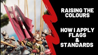 Raising The Colours - How I Apply Flags & Standards screenshot 4