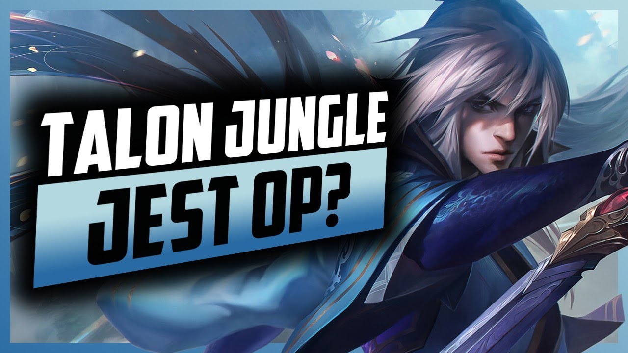 TALON JUNGLE JEST OP?