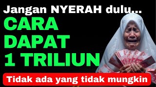 CARA MENDATANGKAN UANG 1 TRILIUN