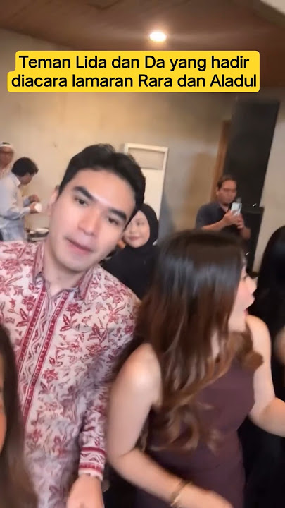Teman Lida dan Da yang hadir diacara lamaran Rara dan Aladul