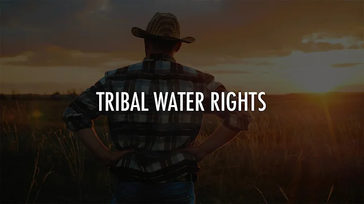 Tribal Water Rights