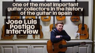 Jose Luis Postigo Interview. One of the most important guitar collectors in the History of Guitar.