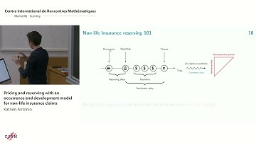 Katrien Antonio: Pricing and reserving with an occurrence and development modelfor non-life...