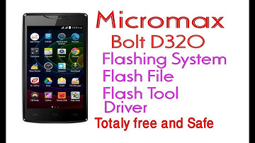 How to flash micromax bolt d320 With Flash file, tool and Driver free