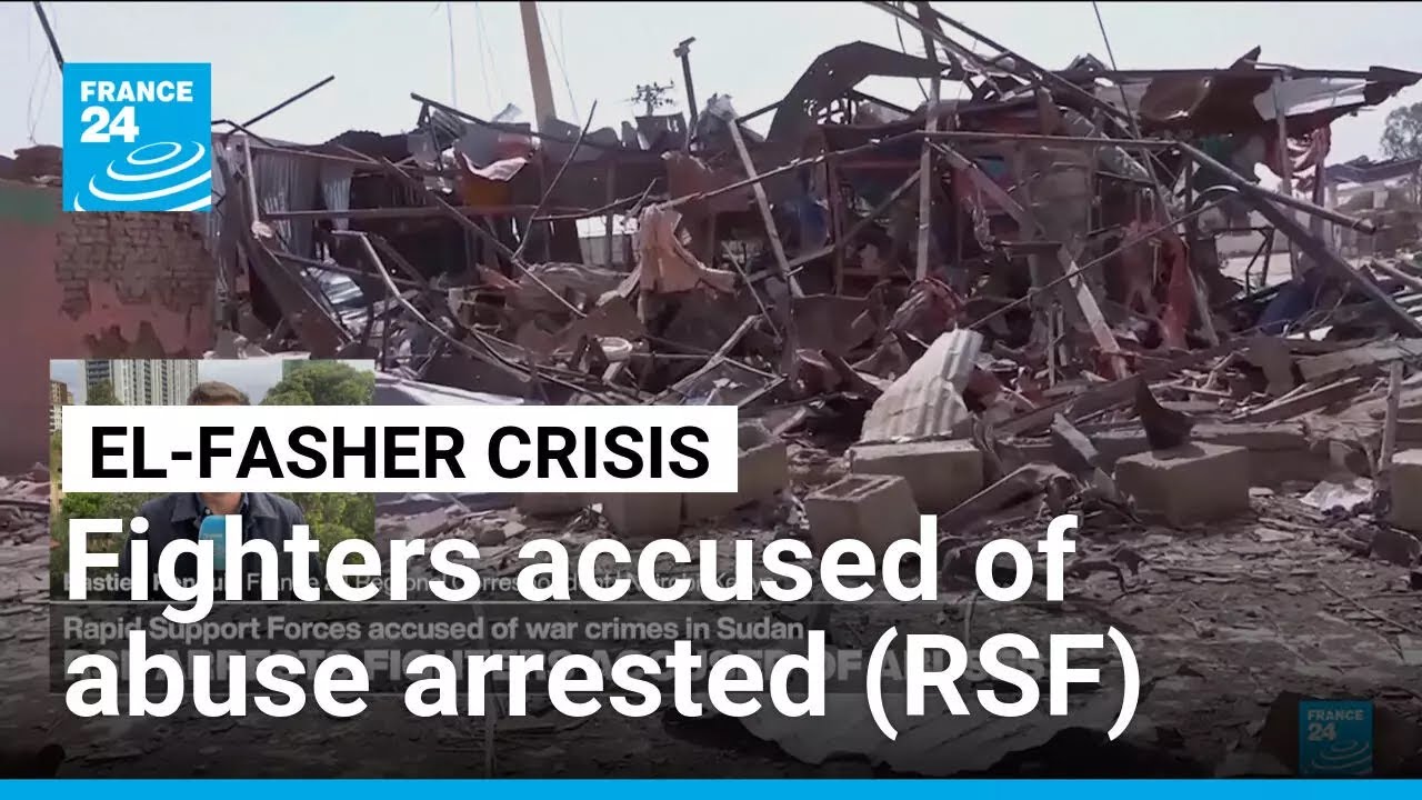Sudan's RSF says it arrested fighters accused of El-Fasher abuses • FRANCE 24 English