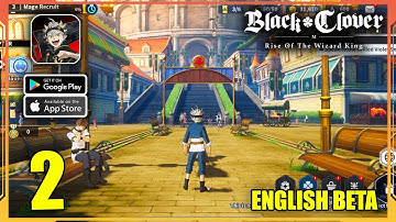 Black Clover Mobile English BETA Gameplay Android, iOS) - Part 2