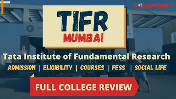 Tata Institute of Fundamental Research Mumbai | Courses | Placements | Infrastructure | Rating 2021