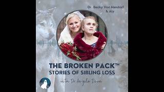 Surviving Sibling Loss to Sanfilippo: A Lifelong Goodbye