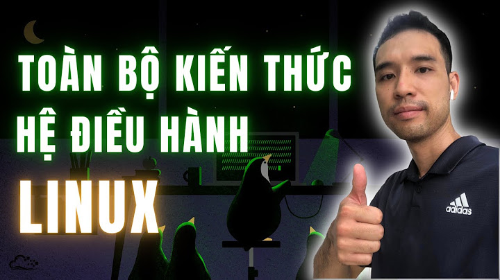 Hướng dẫn sử dụng linux cơ bản