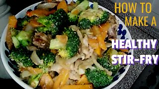 HEALTHY CHICKEN AND VEGETABLE STIR FRY RECIPE / Tips with Nikky