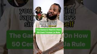 The Game & Vlad On How 50 Cent Tricked Ja Rule During Their Beef