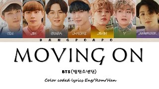 BTS (방탄소년단) - Moving On (Color Coded Lyrics Eng/Rom/Han)
