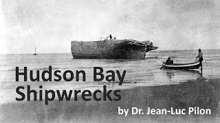 Lost in Hudson Bay: Shipwrecks and other ruins near Fort Severn