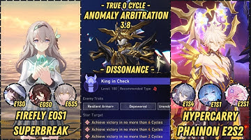V4 | Firefly E0S1 SuperBreak x True 0 Cycle Hypercarry Phainon E2S2 Clears Anomaly Arbitration 3.8