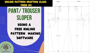 pattern-making class online. (video 011)Pant sloper using free online  pattern -drafting software
