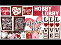 HOBBY LOBBY SHOP WITH ME VALENTINES DAY DECOR 2021