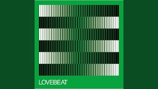 Lovebeat (2021 Optimized Re-Master)