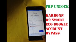 Karbonn K9 Smart Eco google account bypass