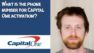 What is the phone number for Capital One activation