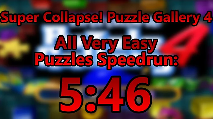 Super Collapse! Puzzle Gallery 4 - All Very Easy Puzzles Speedrun In 5:46WR