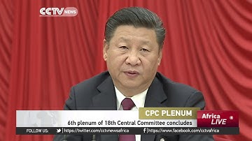 6th plenum of 18th Central Committee concludes