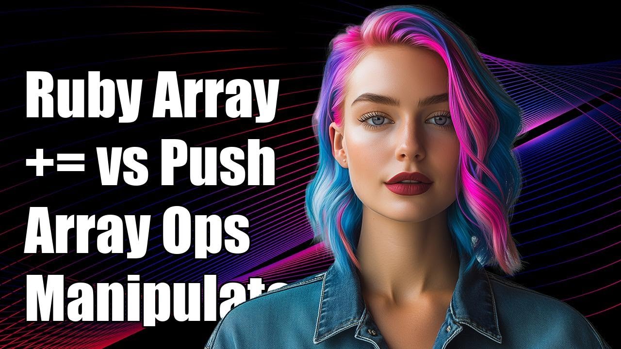 Ruby Array += vs Push: Understanding Array Manipulation Differences ...