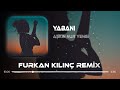 Aşkın Nur Yengi - Gel Yabani Gör Halimi ( Furkan Kılınç Remix ) #gelyabani