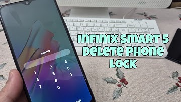 Infinix Smart 5 (X657), Delete Pin, Pattern, Password lock.