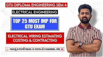 ELECTRICAL WIRING ESTIMATING COSTING AND CONTRACTING TOP 25 MOST IMP | GTU DIPLOMA SEM 4 ELECTRICAL