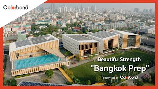 ฺBangkok Prep  presented by Colorbond | Beautiful Strength