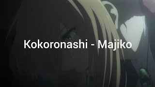 Kokoronashi - Majiko