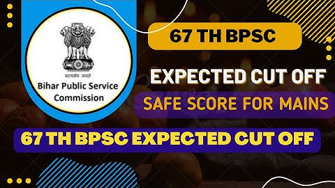 67 th Bpsc Expected Cut off|Bpsc Expected Cut off 2022|67 th Bpsc Pre Expected Cut off