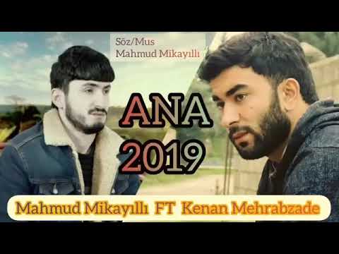 Kenan Mehrabzade ft Mahmud Mikayilli - Ana
