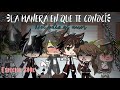 La Manera En Que Te Conocí || Especial 300k || Gacha Life || Abriil_Nekliin_YT