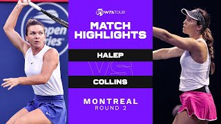 Simona Halep vs. Danielle Collins | 2021 Montreal Round 2 | WTA Match Highlights